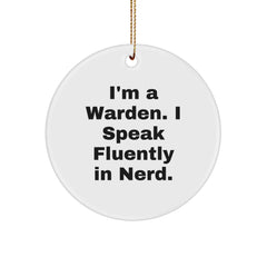 Warden Gifts from Friends for Christmas - 'I'm A Warden. I Speak Fluently In genius.' Funny Circle Ornament, Warden Circle Ornament, Warden Gifts for Men, Warden Gifts for Women - Image 1