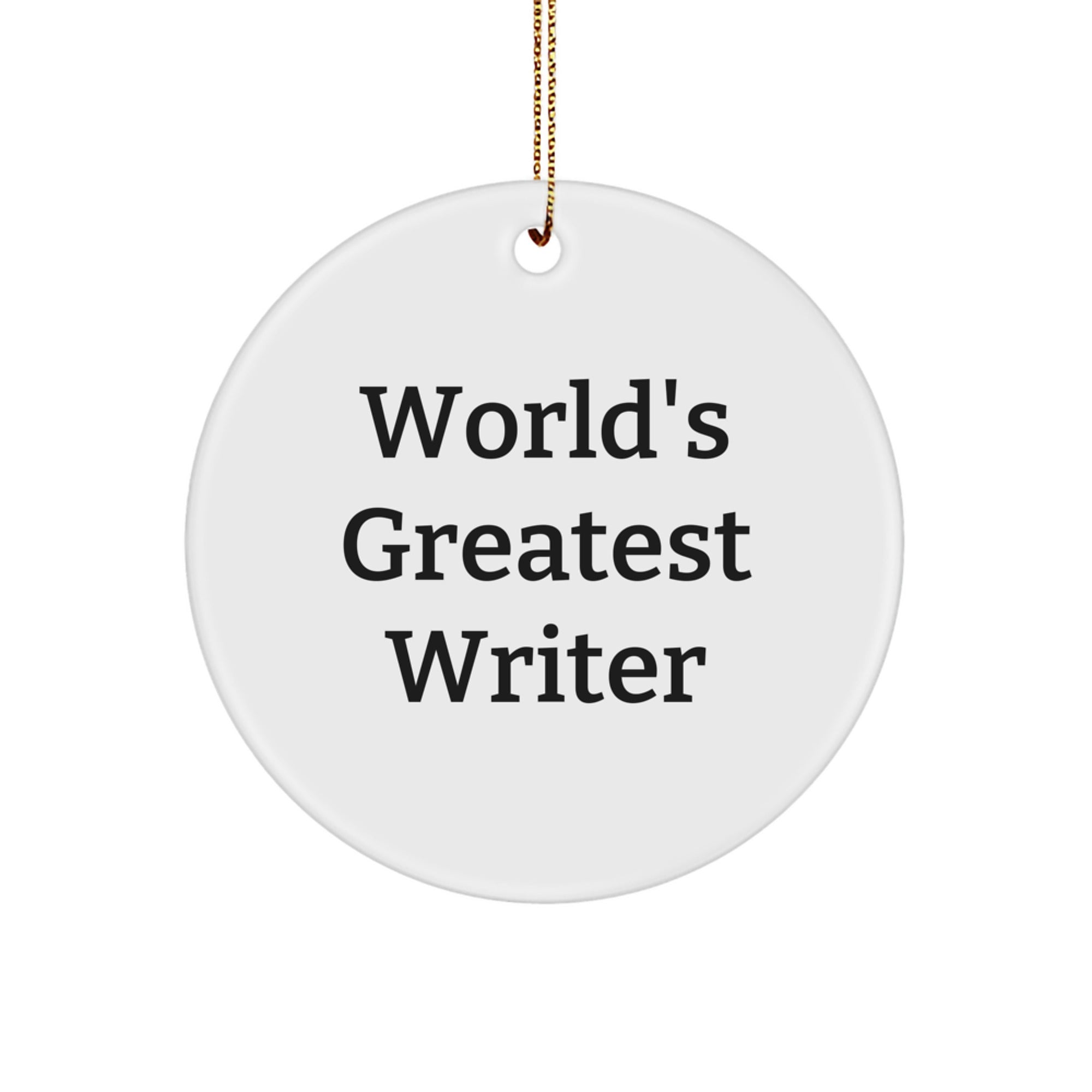 Funny Christmas Unique Gifts for Writers, World's Greatest Writer Circle Ornament from Friends, Unique Writer Decorations - Image 1