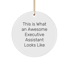 Funny Executive Assistant Gifts from Friends, Christmas Circle Ornament Quotes for Women, This Is What An Awesome Executive Assistant Looks Like Meaningful Presents for Coworkers - Image 1