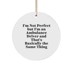 Funny Ambulance Driver Gifts, Ambulance Driver Motivational Quote Circle Ornament, Gifts from Friends for Ambulance Driver, Christmas Unique Gifts for Ambulance Driver - Image 1