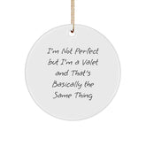 Funny Valet Gifts from Friends and Family - Circle Ornament with Inspirational Quote, Perfect Christmas Memorable Present for Him or Her, Unique Valet Valet Ornaments - Image 1