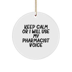 Funny Pharmacist Gifts for Men Women Friends Coworkers Family - Keep Calm Circle Ornament, White, Christmas Unique Present - Image 1