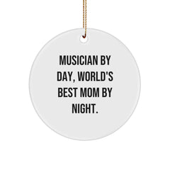 Musician Gifts from Family - Circle Ornament, Funny Quote, Christmas Decor, Gifts for Musician Women - Image 1