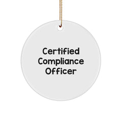 Funny Certified Compliance Officer Gifts from Friends - Christmas Unique Circle Ornament for Men, Women, Coworkers - Image 1