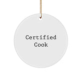 Certified Cook's Kitchen Delight, Funny Quote Circle Ornament Gifts for Men, Women, Friends and Family, Christmas Unique Gifts from Friends - Image 1