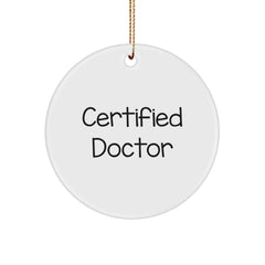 Funny Doctor Gifts from Friends - Christmas Unique Circle Ornament for Men, Women, and Family - Image 1