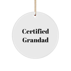 Funny Grandad Christmas Circle Ornament Gifts from Family, for Grandad, 'Certified Grandad' Quote, Unique Holiday Presents - Image 1
