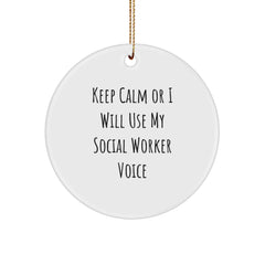 Funny Social Worker Circle Ornament Gifts for Friends, Coworkers, Family - Christmas Unique Ornaments with 'Keep Calm Or I Will Use My Social Worker Voice' - Gifts from Men, Women, Family - Image 1