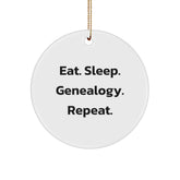 Genealogy Gifts for Her - Circle Ornament Eat. Sleep. Genealogy. Repeat., Funny Quote, Christmas Unique Gifts from Friends, Family - Image 1