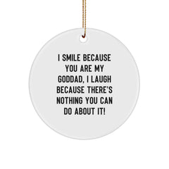 Funny Goddad Christmas Circle Ornament, Gifts from Men to Goddads, Cute Goddads Gifts for Men, Inspirational Goddads Quotes, Goddads Gifts - Image 1