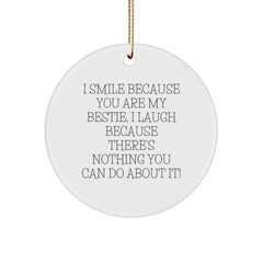 Funny Bestie Quotes Circle Ornament Gifts from Friends for Bestie Christmas Unique Gifts - Image 1