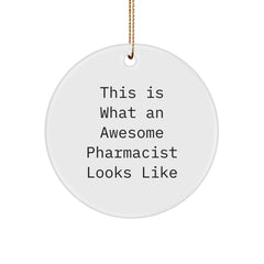 Funny Pharmacist Gifts from Friends and Family - This Is What An Awesome Pharmacist Looks Like Circle Ornament for Christmas - Image 1