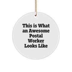 This Is What An Awesome Postal Worker Looks Like, Funny Circle Ornament Gift, Gifts from Men to Postal Worker, for Christmas - Image 1