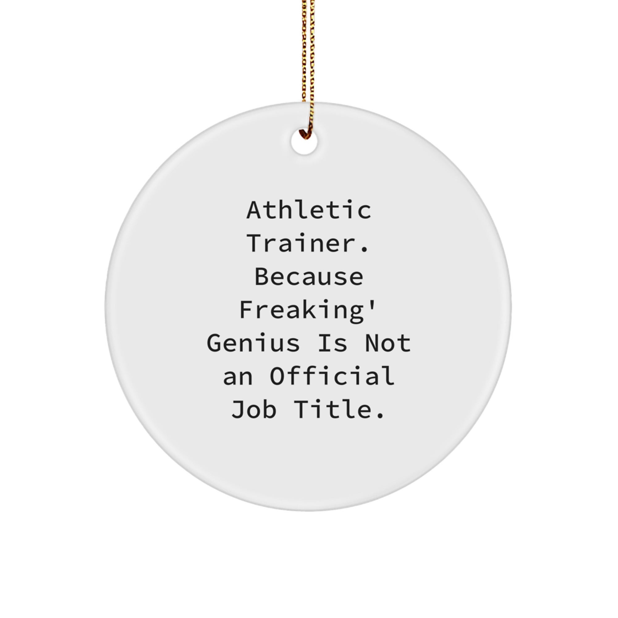 Funny Athletic Trainer Gifts for Men Friends, Unique Circle Ornament with Inspirational Quote, Gifts from Family for Christmas - Image 1