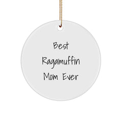 Ragamuffin Cat Circle Ornament, Best Ragamuffin Mom Ever, Funny Christmas Unique Gift for Friends, Gift from Family - Image 1