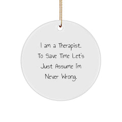 Funny Therapist Gifts for Men Women Friends Christmas Unique Circle Ornament - 'I Am A Therapist Gifts from Men to Therapist' - Image 1