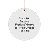 Executive Circle Ornaments Funny Quote Gifts from Friends for Executive Christmas Unique Office Decor - Image 1