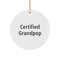 Grandpop Gifts from Family - Funny Quote Circle Ornament, White, 2.75" Tall, Durable MDF, High-Gloss Finish, Perfect for Men, Women, and Friends, Christmas Unique Gifts - Image 1