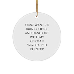 German Wirehaired Pointer Dog Gifts, Funny Quote Circle Ornament for Christmas, Gifts from Family, Friends, Coworkers, Gifts for German Wirehaired Pointer Dog Lovers - Image 1