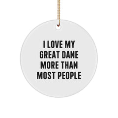 Funny Great Dane Dog Christmas Unique Gifts from Friends for Family Members with I Love My Great Dane More Than Most People Quote Circle Ornament - Image 1