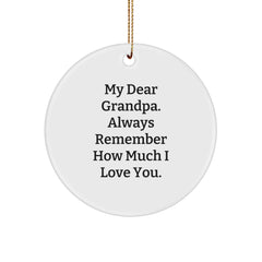 Funny Grandpa Gifts, Circle Ornament for Him, Gifts from Family, My Dear Grandpa Always Remember - Image 1