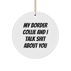 Funny Border Collie Dog Circle Ornament Gifts for Men Friends Christmas Unique - Image 1
