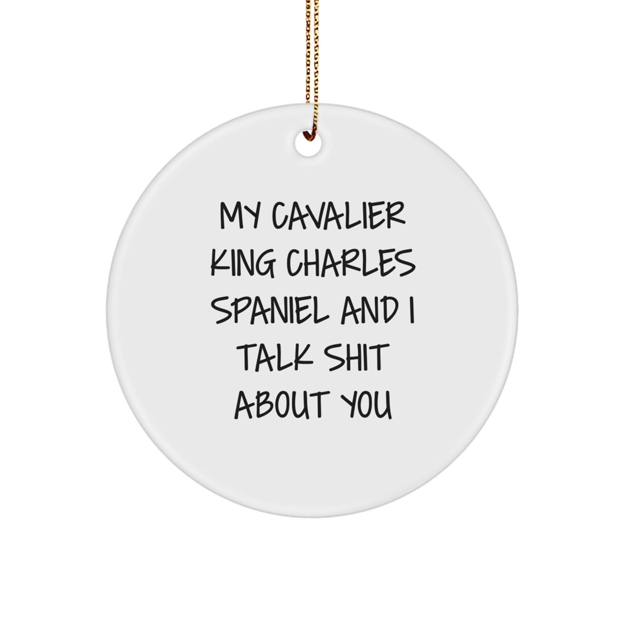 Cavalier King Charles Spaniel Dog Gifts for Men from Friends, Funny Circle Ornament Quote, Christmas Unique Presents - Image 1