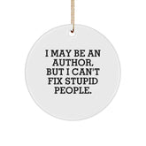 Funny Author Gifts for Men, Women, Friends, and Coworkers - 'I May Be An Author' Circle Ornament for Christmas Unique Gifts - Image 1