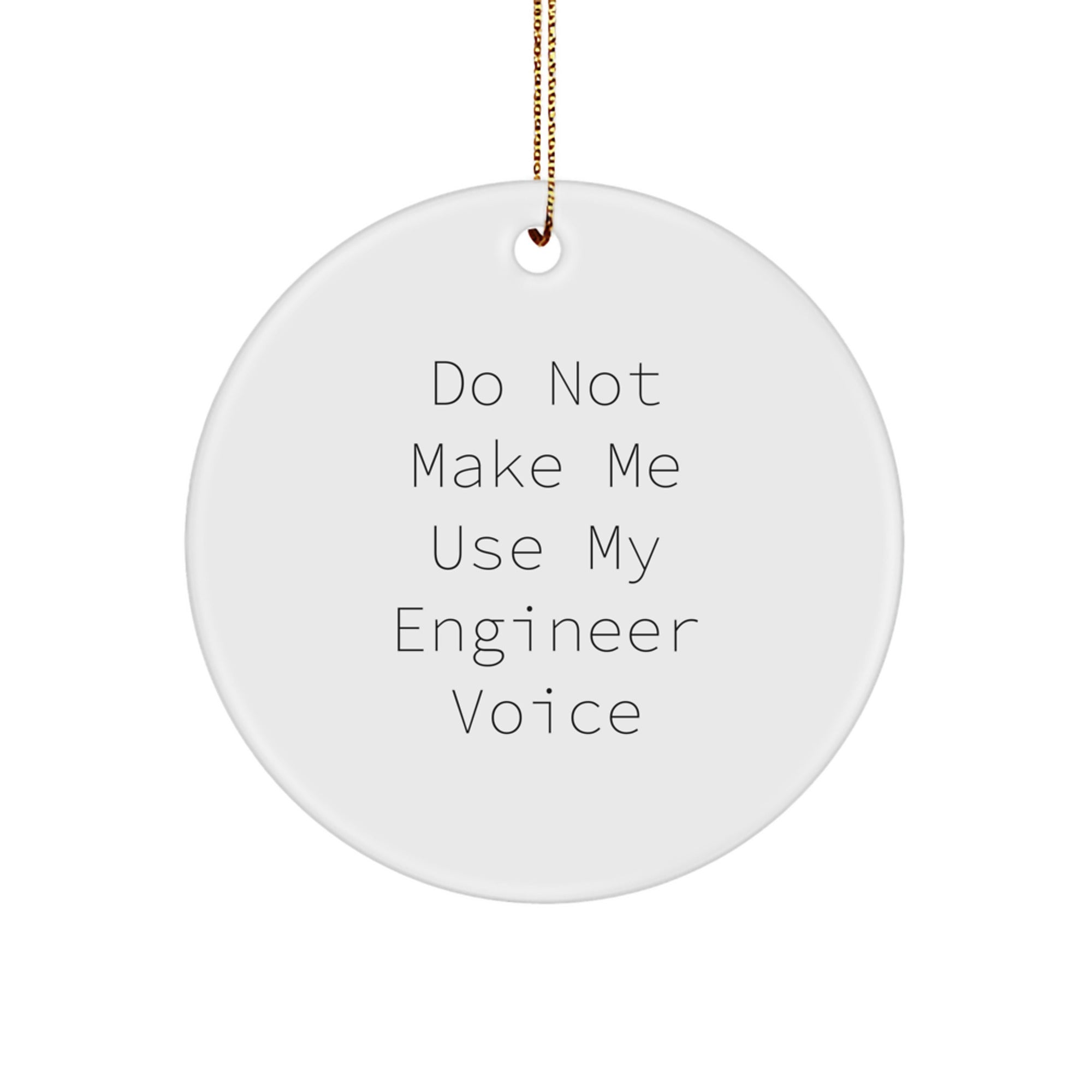 Funny Engineer Circle Ornament Gifts from Men to Engineer Friends and Family on Christmas Unique Presents - Image 1