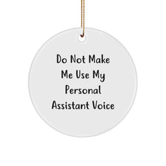 Funny Personal Assistant Gifts from Men, Unique Christmas Circle Ornament for Women, Coworkers, Friends, and Family - Image 1