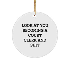 Funny Court Clerk Gifts for Court Clerks from Friends, Unique Circle Ornament, Christmas Unique Gifts, Court Clerk Becoming Shit - Image 1