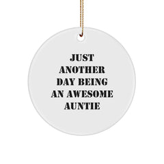 Funny Auntie Christmas Unique Gifts from Family, Circle Ornament Quote - Just Another Day Being An Awesome Auntie - Image 1