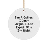 Quilter Gifts from Friends and Family - Funny Circle Ornament for Christmas Unique Gifts - Image 1
