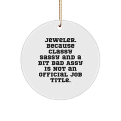 Funny Circle Ornament Gifts for Jeweler from Men, Christmas Unique Jeweler Decorations - Image 1