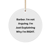 Funny Barber Gifts from Men for Barber Friends and Family - Cute Circle Ornament for Christmas Unique Gifts - Image 1