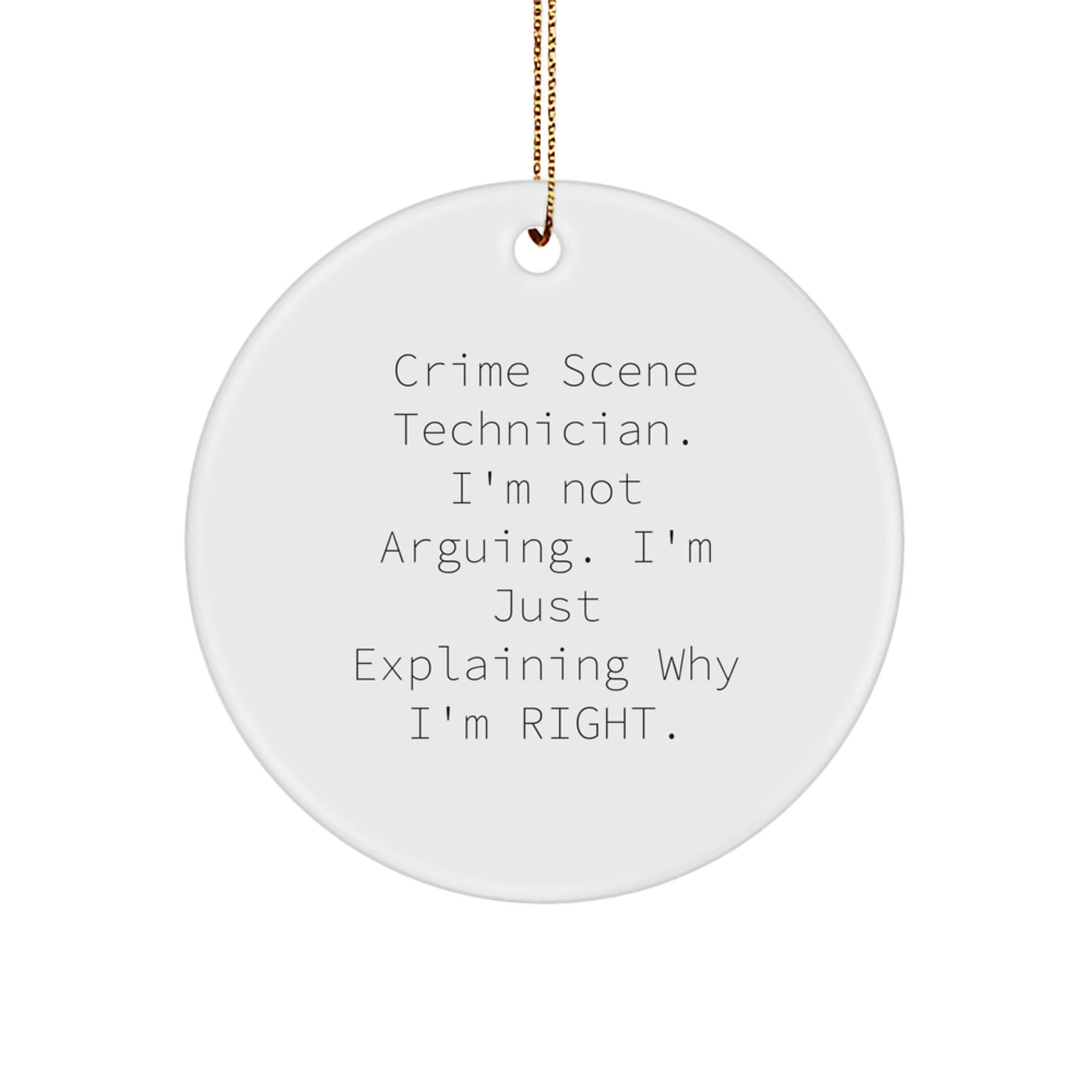 Funny Crime Scene Technician Humor Gifts from Friends for Crime Scene Enthusiasts - White Circle Ornament with Sublimation Print - Christmas Unique Gift Idea - Image 1