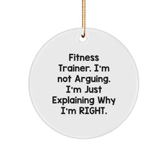 Funny Fitness Trainer Christmas Unique Gifts from Friends, Gifts for Fitness Trainer, Circle Ornament with Quirky Quote - Image 1