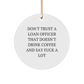Funny Loan Officer Gifts, Circle Ornament with Coffee Lover Quote, Gifts from Men to Coworkers, Perfect Christmas Unique Gifts for Him - Image 1