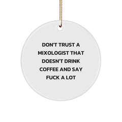 Funny Mixologist Gifts from Friends for Men - Don't Trust a Mixologist That Doesn't Drink Coffee and Say F--k a Lot, Unique Christmas Unique Gifts - Image 1