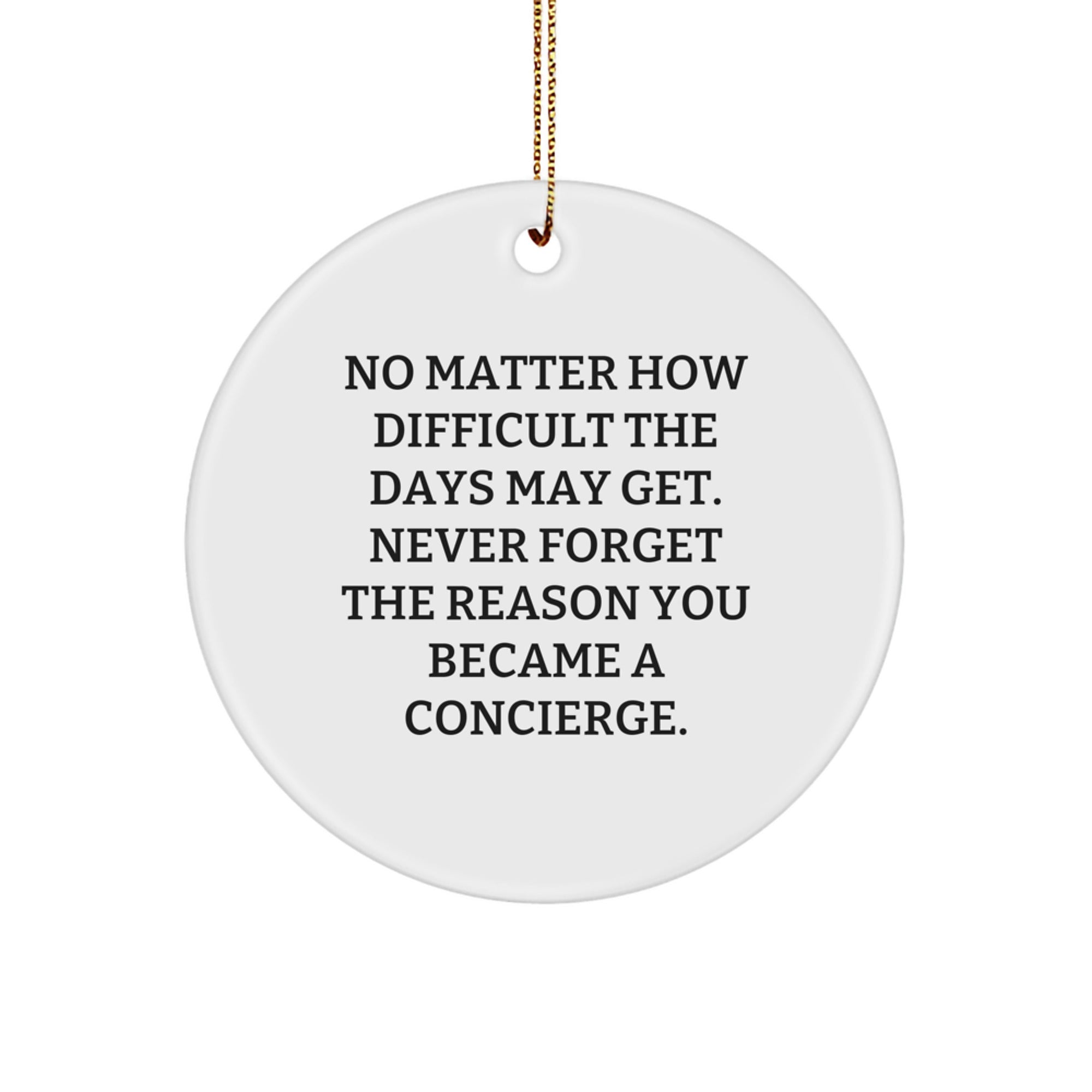 Concierge Circle Ornament Gifts from Friends and Family with Inspirational Quote, Unique Christmas Ornament, Gifts for Concierge - Image 1