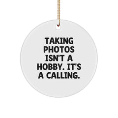 Funny Taking Photos Gifts for Men from Family, Unique Circle Ornament with Inspirational Quote, Christmas Decorations for Friends and Coworkers - Image 1