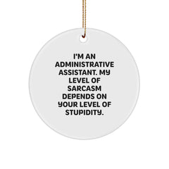Funny Administrative Assistant Gifts from Friends - Circle Ornament for Coworkers, Christmas Unique Presents for Her - Image 1