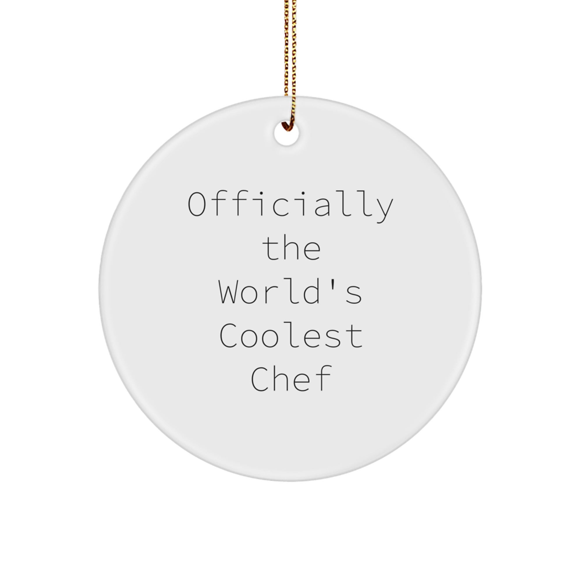 'Officially The World's Coolest Chef' Gifts from Men for Christmas Unique Circle Ornaments for Chef - Image 1