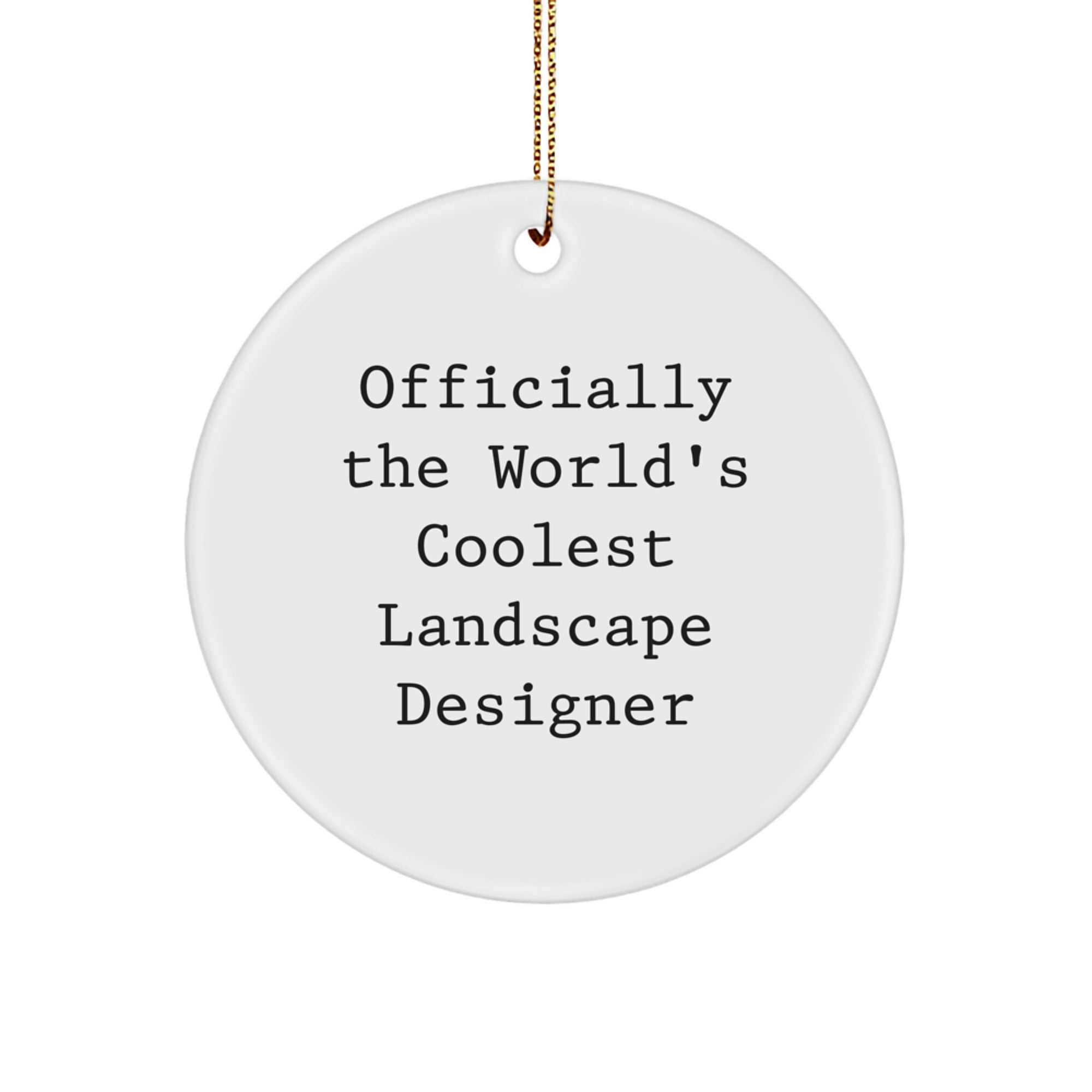 Unique Christmas Unique Gifts from Friends for Landscape Designer Officially The World's Coolest - Image 1