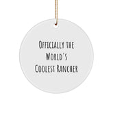 Funny Rancher Gifts from Friends to Men, 'Officially The World's Coolest Rancher' Circle Ornament for Christmas - Image 1