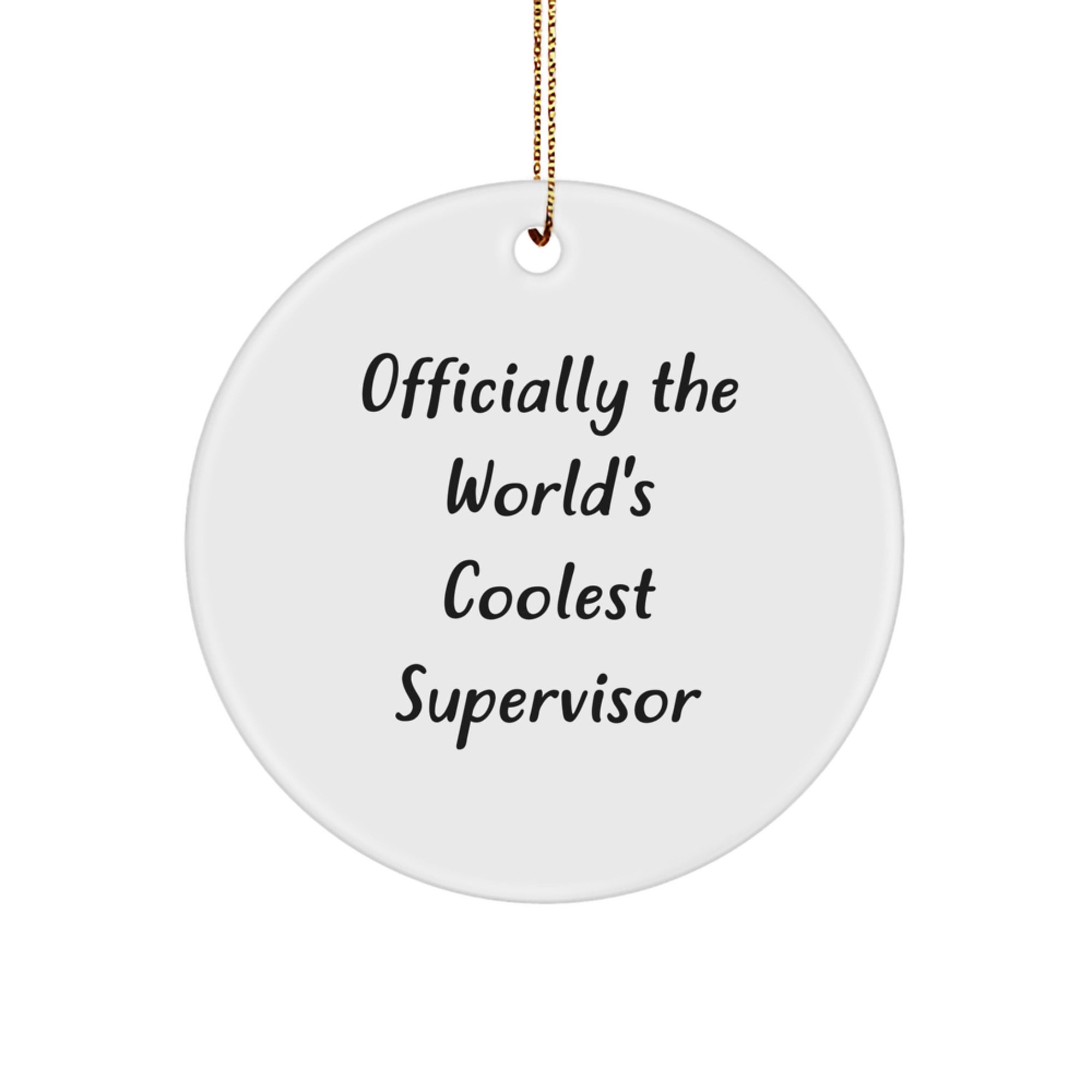 Officially The World's Coolest Supervisor Funny Circle Ornament Gifts from Men to Supervisor for Christmas - Image 1