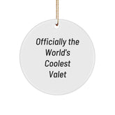 Funny Valet Gifts for Him Officially The World's Coolest Valet Circle Ornament, Gifts from Men to Friends, Unique Christmas Unique Gifts - Image 1