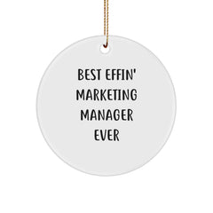 Funny 'Best Effin' Marketing Manager Ever' Circle Ornament Gifts for Marketing Manager from Friends, Coworkers or Family at Christmas - Image 1