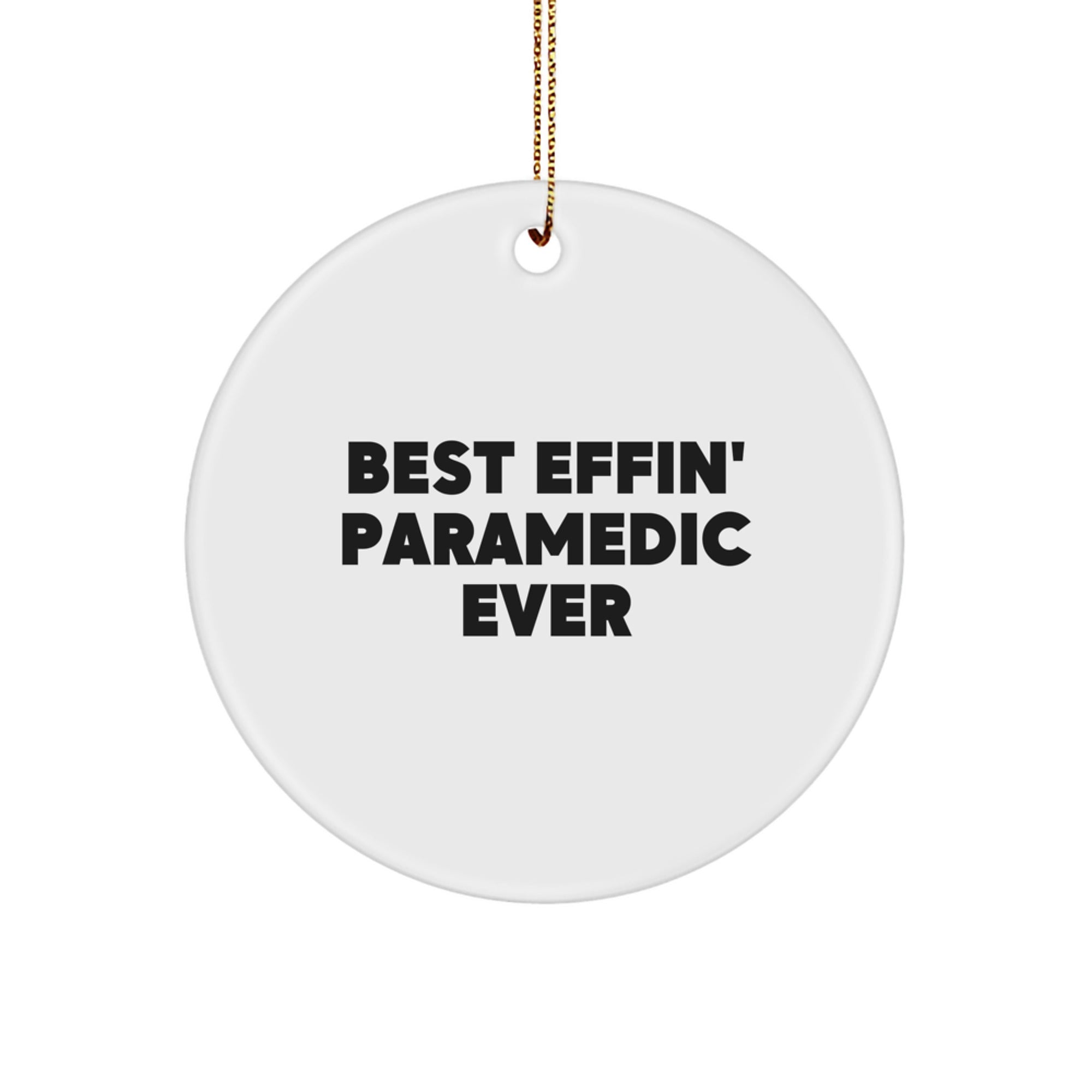 Funny Rescue Worker Gifts from Friends - Best Effin' Rescue Worker Ever Circle Ornament, Christmas Unique Gifts for Rescue Workers, Men, and Women - Image 1