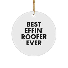 Funny Gifts from Friends to Best Effin' Roofer Ever - Christmas Unique Gifts for Roofer - Image 1